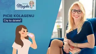 Picie kolagenu. Czy to dobry pomysł? Na co pomaga? Ile trzeba go pić, jak długo i który wybrać?