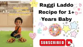 Ragi Laddo for Baby? Healthy & Yummy Baby Food Recipes for 1+ years old 😋Easy Toddler Snack Recipe 💪