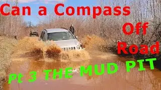 Jeep Compass off Road pt 3!! Mud Hole!?!? Water Test