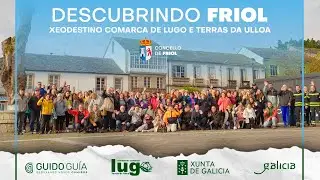 II Descubrindo a Comarca de Lugo e as Terras da Ulloa con Guido Gu&iacute;a: Friol