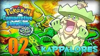 Pokemon Competitive Showtime - Part 2 - Kappalores