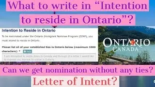 OINP |Human Capital Priority Stream| Intention to Reside in Ontario| Letter of Intent