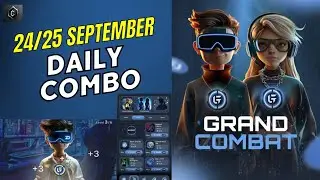 Grand Combat Daily Combo Cards 24/25 Sep 2024 | Grand Combat Daily Combo Cards | Grand Combat Combo