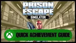 Prison Escape Simulator #Xbox Quick Achievement Guide - How To Play