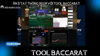 Tool Baccarat | Ăn 950m chỉ với 3 tay bằng phần mềm hack Baccarat