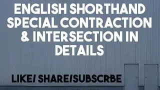 English Shorthand Special. Contraction & Intersection In details Blind practice #Steno work