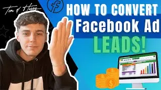 How To Get Your Clients To Convert More Of Your Facebook Ad Leads!