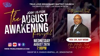 The August Awakening Revival 2025 Dr. Ray Webb-Guest Revivalist Sis. Jaylen Berry-Junior Revivalist
