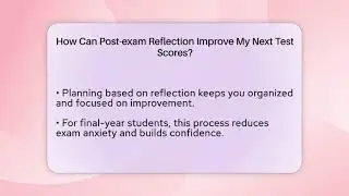 How Can Post-exam Reflection Improve My Next Test Scores? - Senior Year Strategies