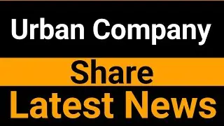 Urban Company share latest news