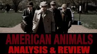 American Animals - Movie Review