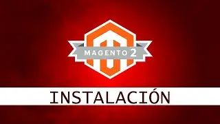 MAGENTO 2.3 - Instalacion