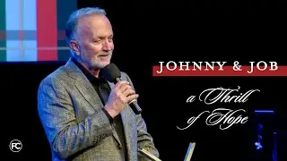 Johnny and Job | Guest Speaker David Hale | Sunday, December 5, 2021