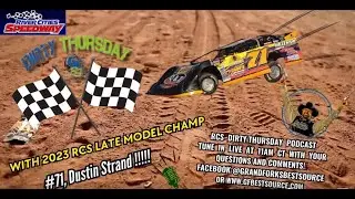 Dirty Thursday - with NLRA Late Model RCS Track Champion, #71, Dustin Strand