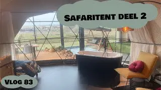 is dit een safaritent?! vlog 83