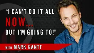 Stop Waiting for Permission to Make Sh*t Happen With Mark Gantt, Award-Winning Director