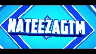 NateezaGTM Intro | Created by NateezaGTM
