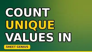 Count Unique Values in Google Sheets (One Formula)