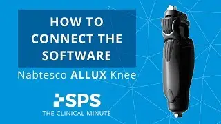Proteor ALLUX Knee: How To Connect ALLUX To Software | The Clinical Minute