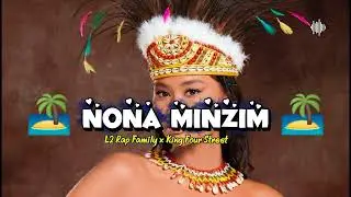 Lagu acara Versi Reggae 2026 🏝️ Nona Minzim _L2 Rap Family x King Four Street (Audio)