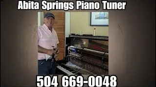 Piano Tuner in Abita Springs Louisiana - Professional Service | 504-669-0048