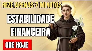 Reze esta oração por 7 minutos pela sua estabilidade financeira e deixe Santo Antônio agir hoje