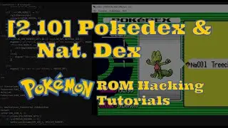 [2.10] Выдача Pokedex и повышение до National Dex (Руководство по взлому Pokemon ROM)