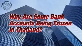 Why Are Some Bank Accounts Being Frozen in Thailand?.