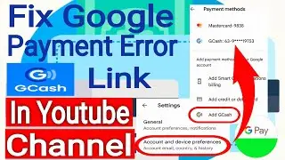How To Fix Google PlayStore Payment Error | Add GCash Link To Youtube Channel | Easy Tutorial