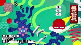 Mr Morek - Hungry (Malandra Jr. remix)