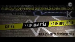 Krise &ndash; Kriminalit&auml;t &ndash; Kriminologie // 14. Tagung der Kriminologischen Gesellschaft in K&ouml;ln
