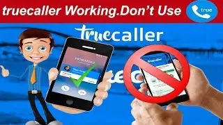 TrueCaller Working | How Truecaller Earn Money |Why? Never Install Truecaller on your Mobile Phone