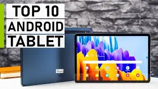 Top 10 Best Android Tablets | Best iPad Alternatives