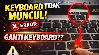 Ganti sendiri Perbaiki sendiri keyboard laptop, murah dan semua bisa, acer aspire 5, bapak mandiri