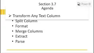Power Query - Transform- Split Column, Format, Merge Columns, Extract, Parse