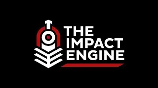 Time To Change Your Life | The Impact Engine