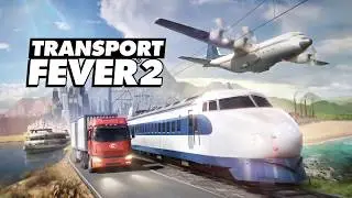 Transport Fever 2 - трейлер