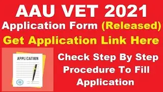 AAU VET 2021 Application Form (Released) - How To Fill AAU VET Application Form 2021