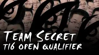 Team Secret - EU TI6 Open Qualifier