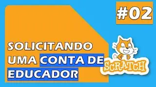 Scratch Solicitando uma Conta de Educador