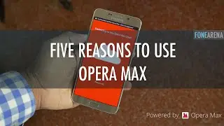 5 Reasons to use Opera Max