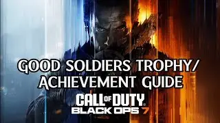 Call of Duty Black Ops 7 Good Soldiers Trophy/Achievement Guide