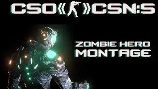 CSO&bull;CSN:S|Zombie Hero Montage