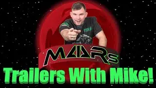Trailers With Mike 20 FEB 2022
