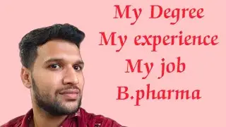 My life Journey | #job #experience | My college |  life of B.pharma