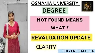 NOT FOUND MEANS WHAT IN REVALUATION RESULTS || OSMANIA UNIVERSITY || DEGREE ||  @shivanipallela