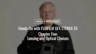 Hands-On with GFX ETERNA 55 Chapter 5 