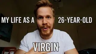 My Life as a 26-Year-Old Virgin | Why I'm Still a Virgin