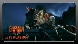 Batman: Arkham Knight &ndash; Creatura nopții. Piesele &icirc;ncep să se lege | GAMEPLAY #04