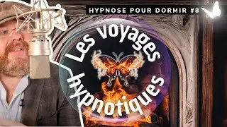 Hypnose pour dormir d'un sommeil PROFOND et RÉCUPÉRATEUR [👁️VOYAGE HYPNOTIQUE 8]